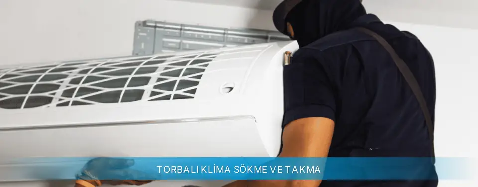 Torbalı İlçemi Gree Klima Sökme ve Takma